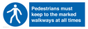 pedestrians-must-keep-to-the-marked-walkways-at-all-times~